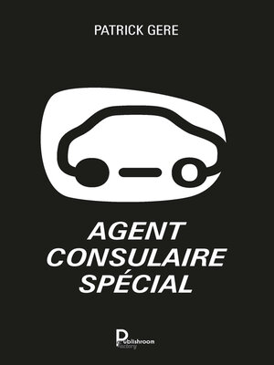 cover image of Agent consulaire spécial